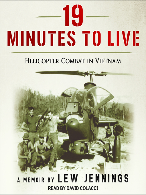 Title details for 19 Minutes to Live--Helicopter Combat in Vietnam by Lew Jennings - Available
